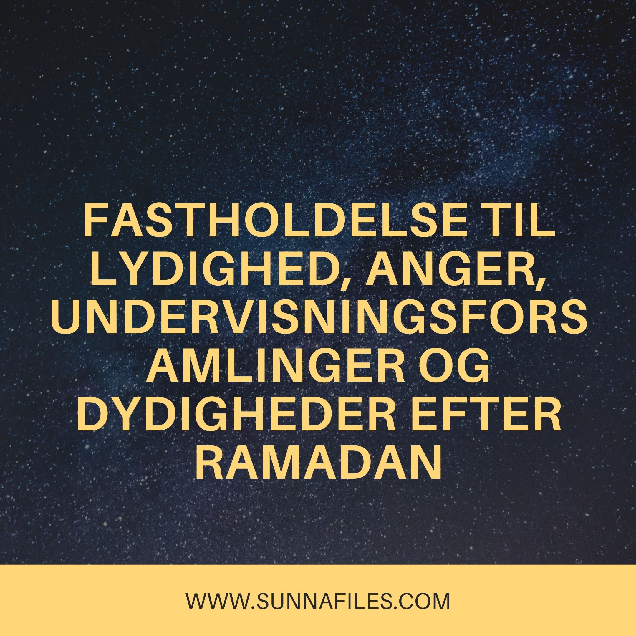 Fastholdelse til lydighed, anger, undervisningsforsamlinger Ramadan – شبكة أهل السنة والجماعة