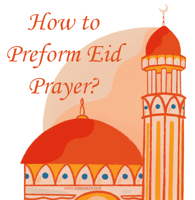 How to perform Eid prayer? شبكة ملفات أهل السنة والجماعة